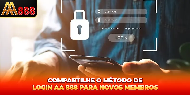 Compartilhe o método de entrar AA888 para novos membros