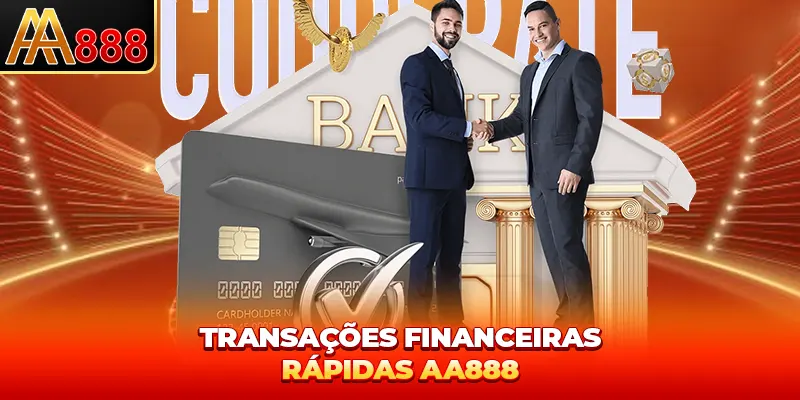 Transações financeiras rápidas AA888