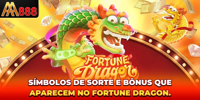 Símbolos de sorte e bônus que aparecem no Fortune Dragon.